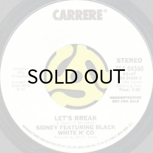画像2: SIDNEY feat. BLACK WHITE N' CO / LET'S BREAK (45's) (WHITE PROMO) (2)