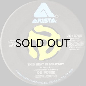 画像1: K-9 POSSE / THIS BEAT IS MILITARY b/w TURN THAT DOWN (45's) (1)