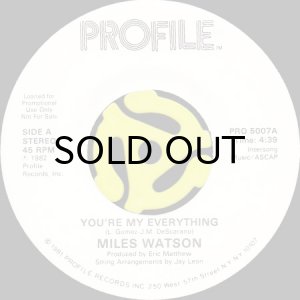 画像1: MILES WATSON / YOU'RE MY EVERYTHING (45's) (WHITE PROMO) (1)