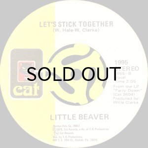 画像2: LITTLE BEAVER / LET THE GOOD TIMES ROLL EVERYBODY (45's) (2)