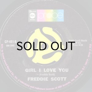 画像1: FREDDIE SCOTT / GIRL I LOVE YOU (45's) (1)