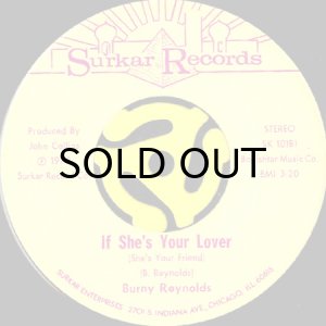 画像1: BURNY REYNOLDS / IF SHE'S YOUR LOVER (SHE'S YOUR FRIEND) (45's) (1)