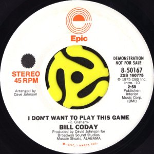 画像2: BILL CODAY / I DON'T WANT TO PLAY THIS GAME (45's) (PROMO) (2)