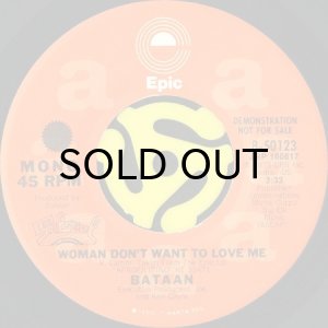 画像2: BATAAN / WOMAN DON'T WANT TO LOVE ME (45's) (PROMO) (2)