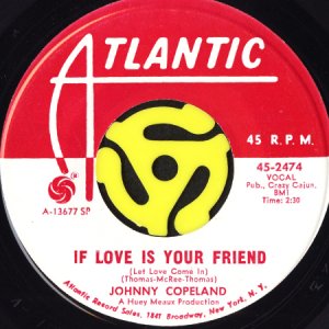 画像2: JOHNNY COPELAND / TRYIN' TO REACH MY GOAL b/w  IF LOVE IS YOUR FRIEND (45's) (2)