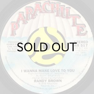 画像1: RANDY BROWN / I WANNA MAKE LOVE TO YOU b/w SWEET, SWEET DARLING (45's) (1)