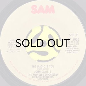 画像2: JOHN DAVIS & THE MONSTER ORCHESTRA / YOU'RE THE ONE b/w THE MAGIC IS YOU (45's) (2)