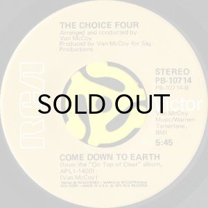 画像1: THE CHOICE FOUR / COME DOWN TO EARTH (45's) (1)