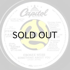 画像1: EBONEE WEBB / SOMETHING ABOUT YOU (45's) (WHITE PROMO) (1)