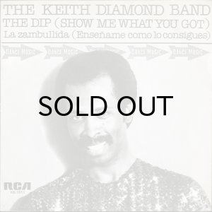 画像1: THE KEITH DIAMOND BAND / THE DIP (SHOW ME WHAT YOU GOT) (45's) (1)