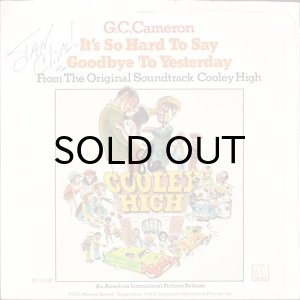 画像2: G.C. CAMERON / IT'S SO HARD TO SAY GOODBYE TO YESTERDAY b/w HAULIN' / COLD BLOODED (45's) (PICTURE SLEEVE) (2)