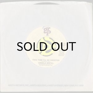 画像3: ANGELA BOFILL / THIS TIME I'LL BE SWEETER b/w BABY, I NEED YOUR LOVE (45's) (3)