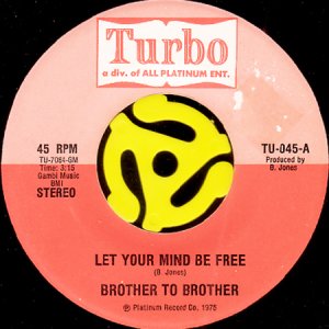 画像1: BROTHER TO BROTHER / LET YOUR MIND BE FREE (45's) (1)