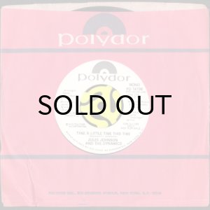 画像3: JULES JOHNSON AND THE DYNAMICS / TAKE A LITTLE TIME THIS TIME (45's) (WHITE PROMO) (3)