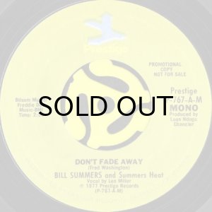 画像1: BILL SUMMERS AND SUMMERS HEAT / DON'T FADE AWAY (45's) (PROMO) (1)