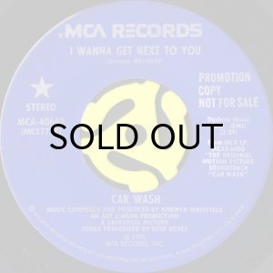 画像1: CAR WASH (ROSE ROYCE) / I WANNA GET NEXT TO YOU (45's) (PROMO) (1)