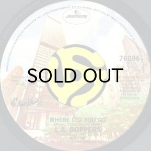 画像2: L.A. BOPPERS / LA LA MEANS I LOVE YOU b/w WHERE DID YOU GO (45's) (2)