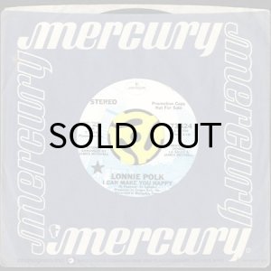 画像3: LONNIE POLK / I CAN MAKE YOU HAPPY (45's) (WHITE PROMO) (3)