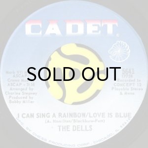 画像1: THE DELLS / I CAN SING A RAINBOW / LOVE IS BLUE (45's) (1)