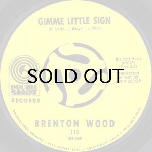 画像1: BRENTON WOOD / GIMME LITTLE SIGN (45's) (1)