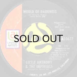 画像1: LITTLE ANTHONY & THE IMPERIALS / WORLD OF DARKNESS (45's) (PROMO) (1)