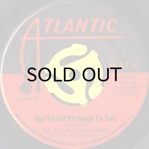 画像2: THE T.S.U. TORONADOES / THE GOOSE b/w GOT TO GET THROUGH TO YOU (45's) (2)