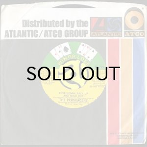 画像3: THE PERSUADERS / LOVE GONNA PACK UP (AND WALK OUT) (45's) (3)