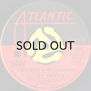 画像1: CLYDE BROWN / YOUR WISH IS MY COMMAND b/w PEACE AND LOVE (45's) (1)