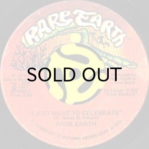 画像1: RARE EARTH / I JUST WANT TO CELEBRATE (45's) (1)