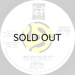 画像2: STRETCH / WHY DID YOU DO IT (45's) (WHITE PROMO) (2)