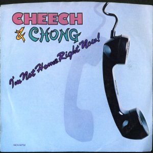 画像1: CHEECH & CHONG / I'M NOT HOME RIGHT NOW (45's) (PICTURE SLEEVE) (1)