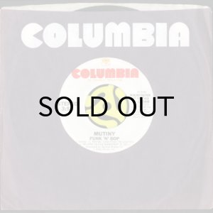 画像3: MUTINY / FUNK 'N' BOP (45's) (WHITE PROMO) (3)