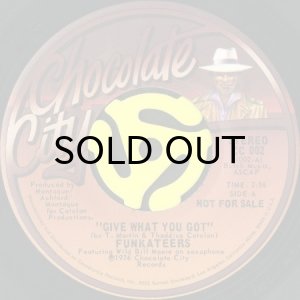 画像2: FUNKATEERS / GIVE WHAT YOU GOT (45's) (PROMO) (2)
