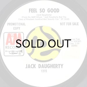 画像1: JACK DAUGHERTY / FEEL SO GOOD (45's) (WHITE PROMO) (1)