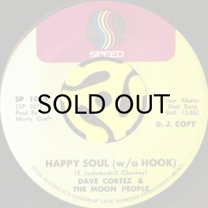画像1: DAVE CORTEZ & THE MOON PEOPLE / HAPPY SOUL (WITH A HOOK) (45's) (PROMO) (1)