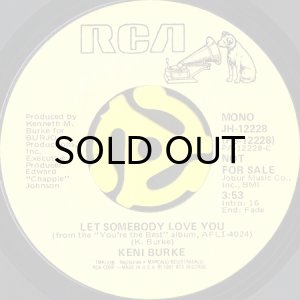 画像1: KENI BURKE / LET SOMEBODY LOVE YOU (45's) (PROMO) (1)