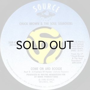画像2: CHUCK BROWN & THE SOUL SEARCHERS / COME ON AND BOOGIE (45's) (2)