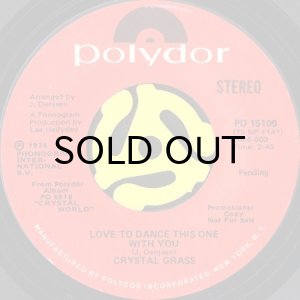 画像2: CRYSTAL GRASS / LOVE TO DANCE THIS ONE WITH YOU (45's) (WHITE PROMO) (2)