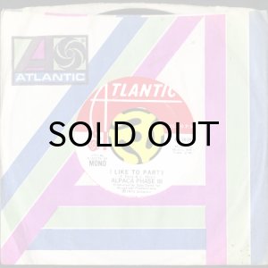 画像3: ALPACA PHASE III / I LIKE TO PARTY (45's) (PROMO) (3)