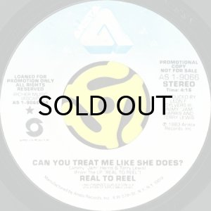 画像2: REAL TO REEL / CAN YOU TREAT ME LIKE SHE DOES? (45's) (PROMO) (2)