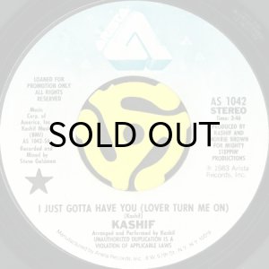 画像2: KASHIF / I JUST GOTTA HAVE YOU (LOVER TURN ME ON) (45's) (PROMO) (2)