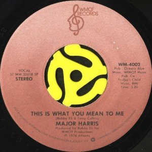 画像1: MAJOR HARRIS / THIS IS WHAT YOU MEAN TO ME (45's) (1)
