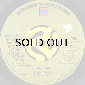 画像1: CHARLES WRIGHT AND THE WATTS 103RD STREET RHYTHM BAND / LOVE LAND (45's) (1)