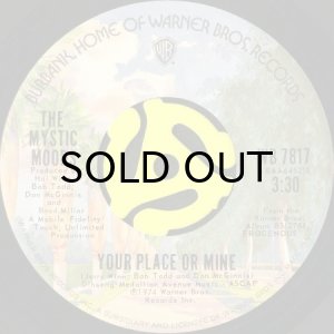 画像2: THE MYSTIC MOODS / ANY WAY YOU WANT IT b/w YOUR PLACE OR MINE (45's) (2)