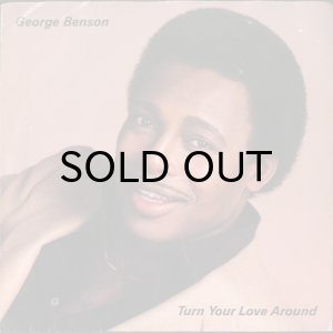 画像1: GEORGE BENSON / TURN YOUR LOVE AROUND (45's) (PICTURE SLEEVE) (1)