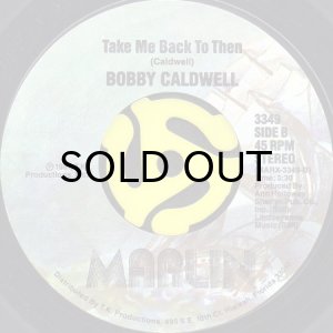 画像2: BOBBY CALDWELL / ALFIE b/w TAKE ME BACK TO THEN (45's) (2)