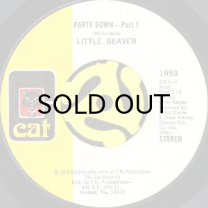 画像1: LITTLE BEAVER / PARTY DOWN (45's) (1)