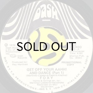 画像2: FOXY / GET OFF YOUR AAHH! AND DANCE (45's) (WHITE PROMO) (2)