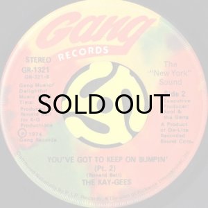 画像2: THE KAY-GEES / YOU'VE GOT TO KEEP ON BUMPIN' (45's) (2)