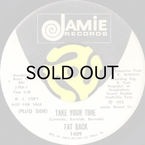 画像1: FAT BACK / TAKE YOUR TIME b/w WHAT DO YOU WANT FROM ME (45's) (WHITE PROMO) (1)